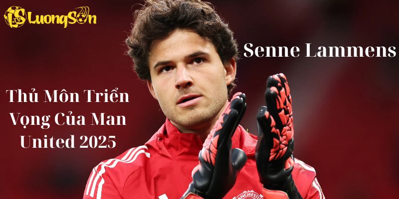 Senne Lammens: Thủ Môn Triển Vọng Của Manchester United 2025 1 Senne Lammens: Thủ Môn Triển Vọng Của Manchester United 2025
