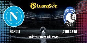 Soi Kèo Napoli Vs Atalanta Ngày 23/11/25 Lúc 2h45